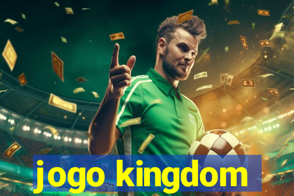 jogo kingdom